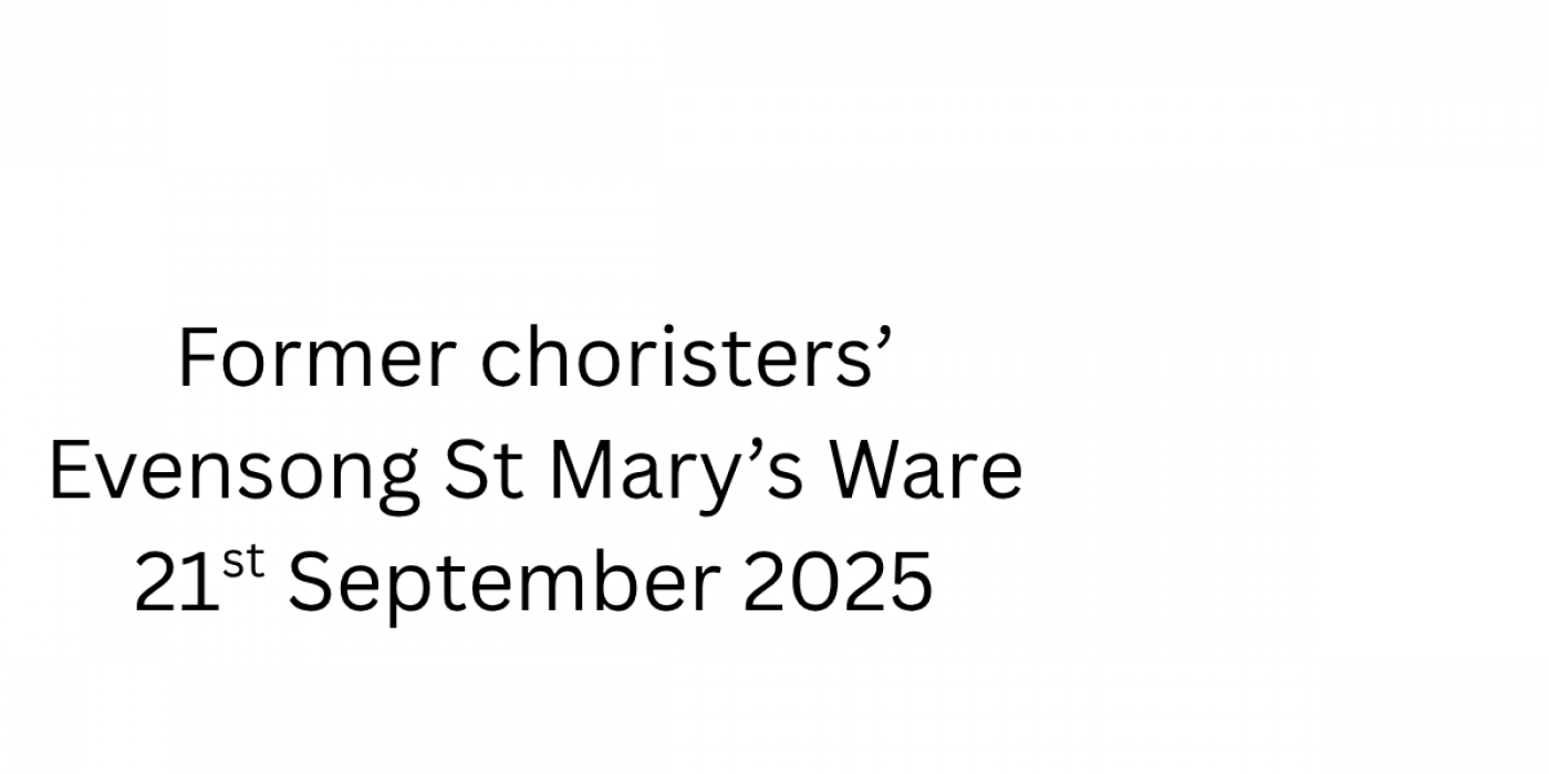 St Mary's Ware former choristers' Evensong