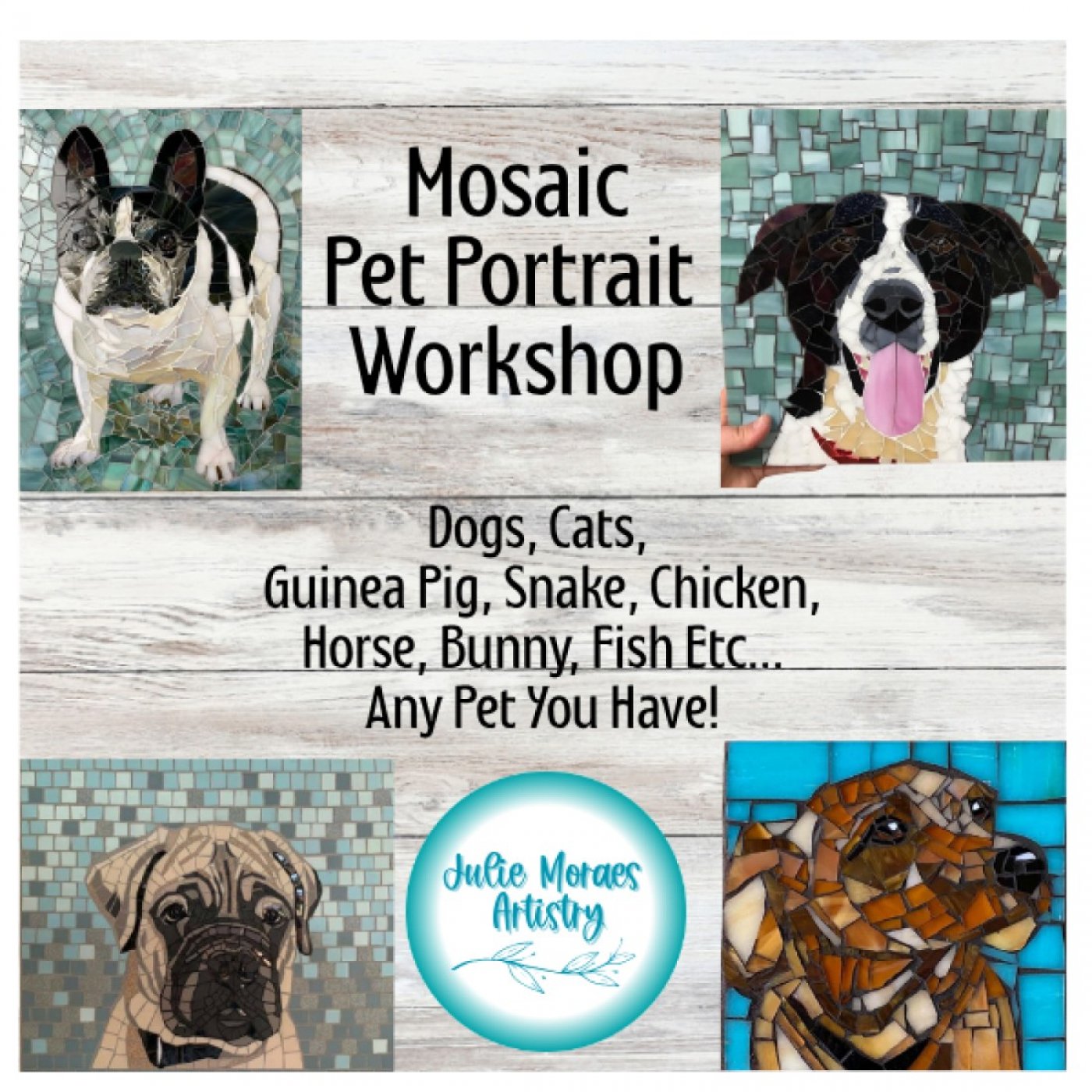 Mosaic Pet Portrait Workshop ~ADVANCED RESERVATION REQUIRED