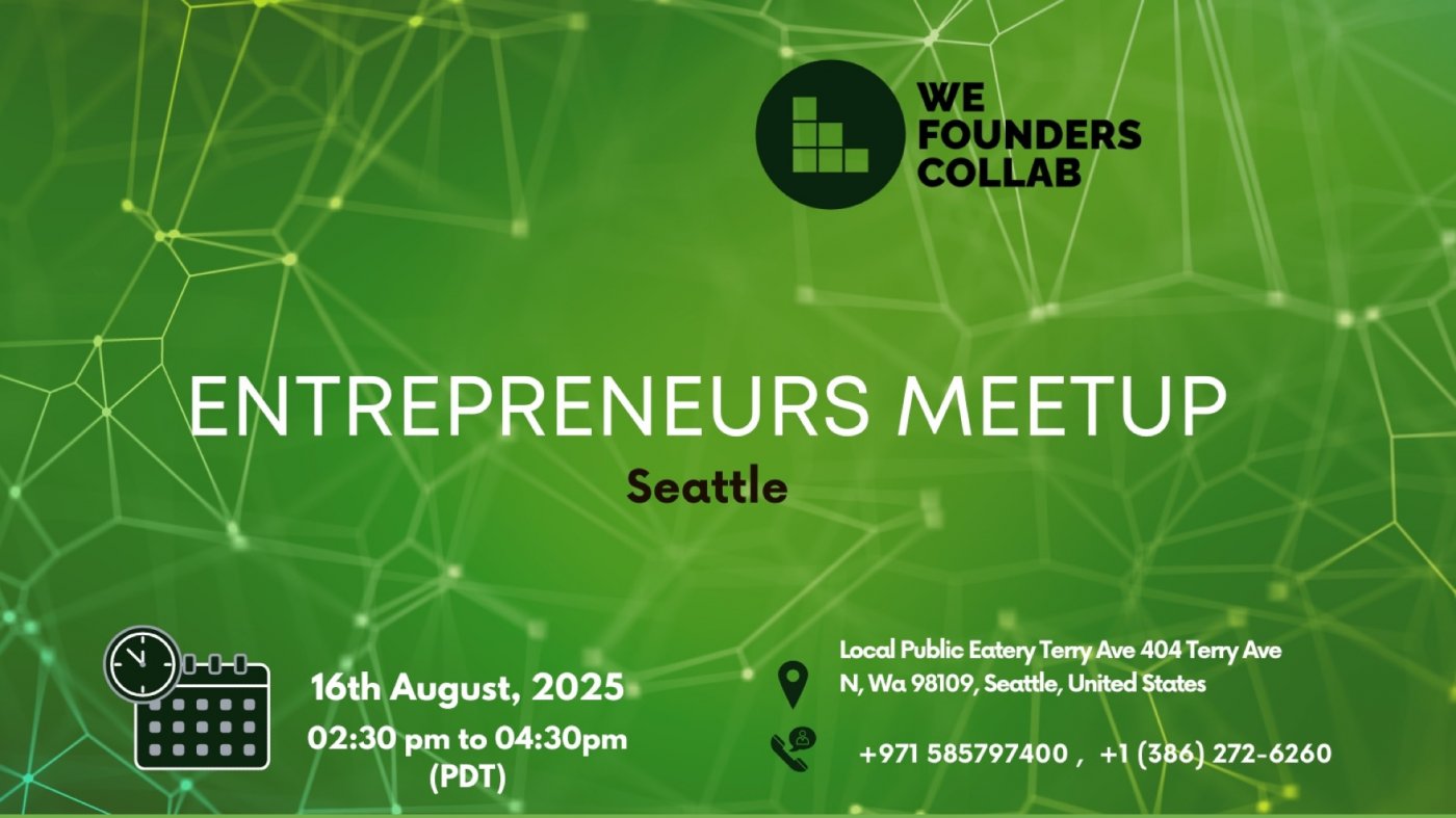 Entrepreneurs Meetup by We Founders Collab Seattle 2025