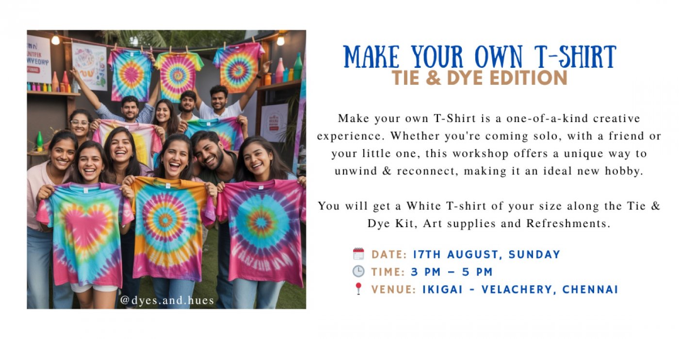 Make your own T-Shirt (Tie & Dye Edition)