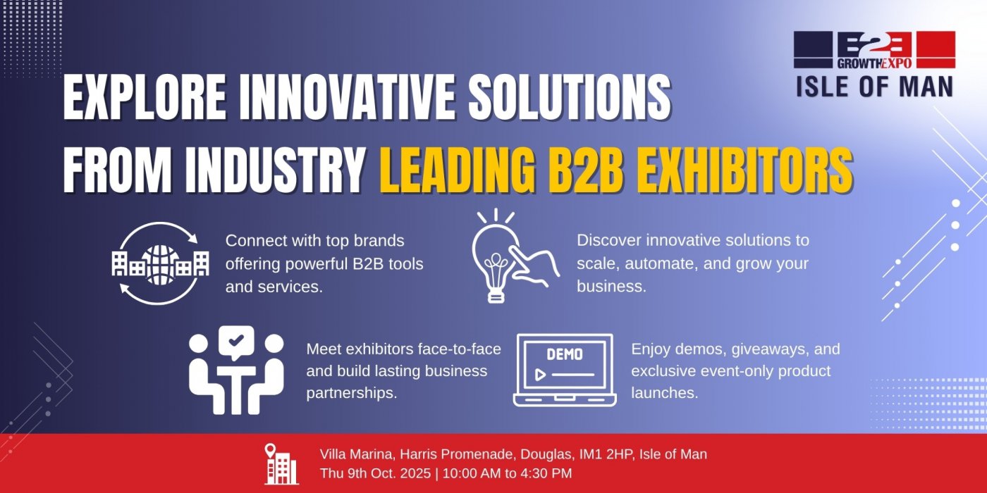 Isle Of Man B2B Growth Expo 2025 | Book Your Stand At The Premier B2B Show