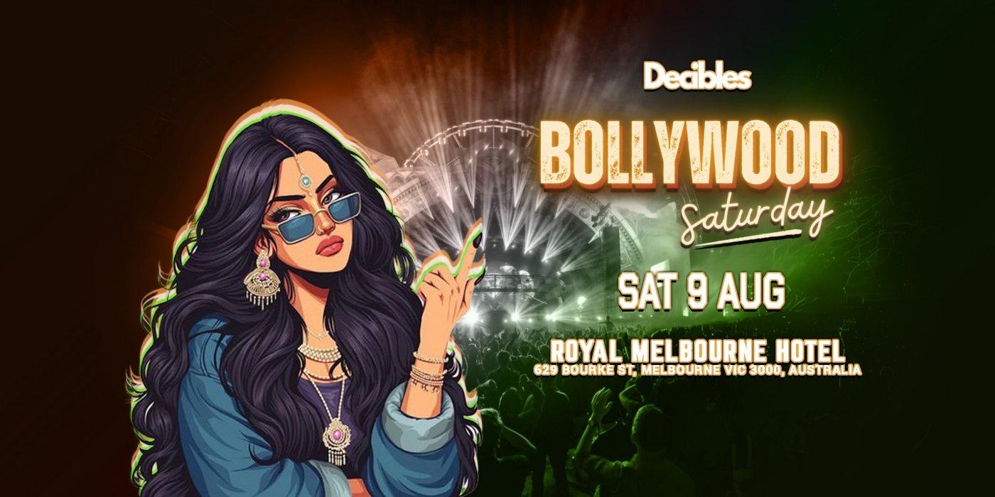 BOLLYWOOD SATURDAY NIGHT at Decibles Nightclub, Melbourne