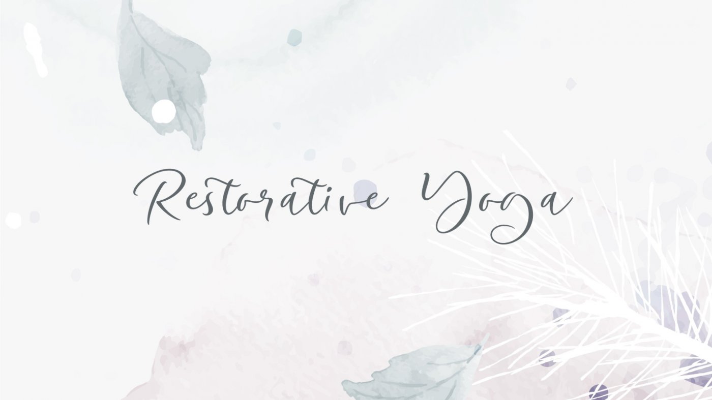 Restorative Yoga for Rejuvenation