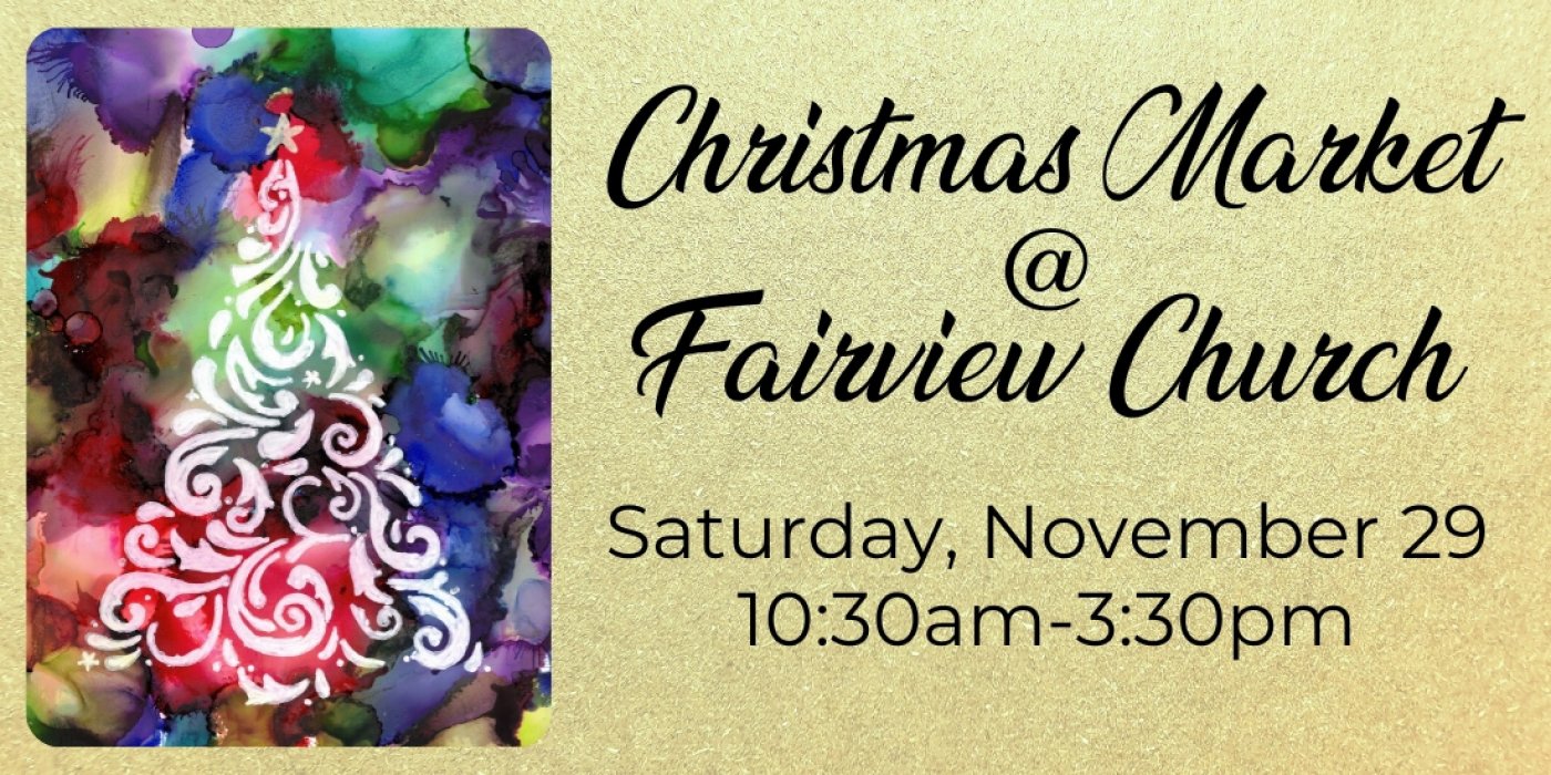 Christmas Market @ Fairview Church - Seeking vendors
