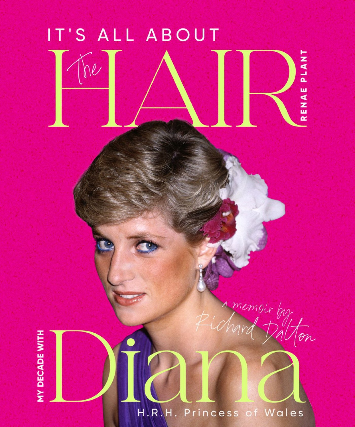 It's All About The Hair, My Decade With Diana, HRH Princess Of Wales - Book Signing 