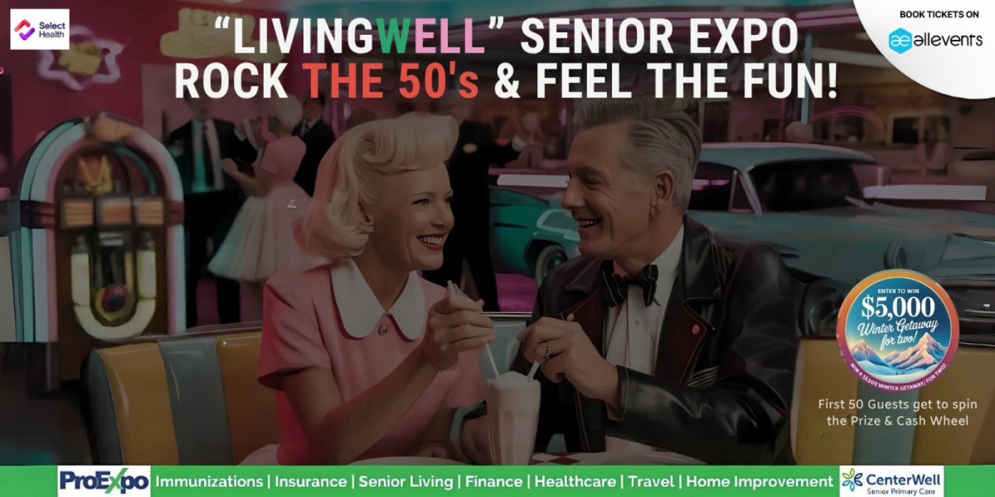 LivingWell Senior Expo \u2013 Rock the 50s!