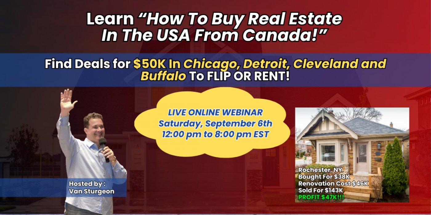 LIVE ONLINE WEBINAR - How To Buy Real Estate In The USA From Canada!