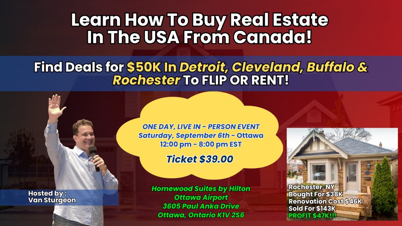 LIVE IN - PERSON EVENT - "How To Buy Real Estate In The USA From Canada!"