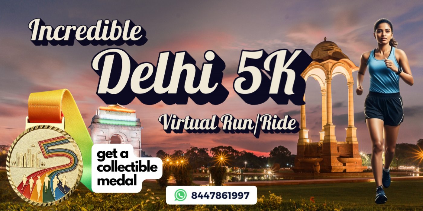 Incredible Delhi 5K Run\/Ride - Get Collectable Medal