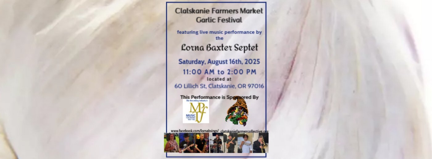 Lorna Baxter Septet at the Clatskanie Garlic Festival