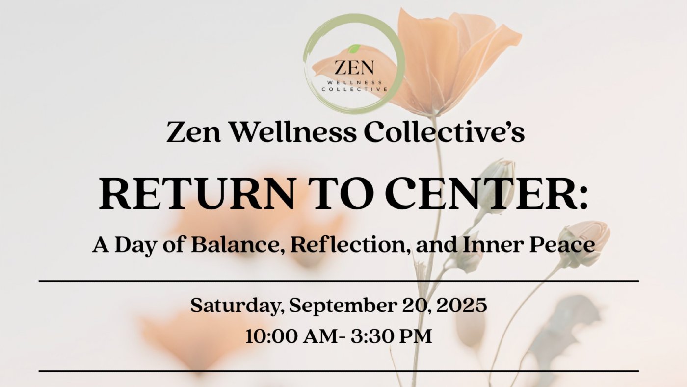 Return to Center: A Day of Balance, Reflection, & Inner Peace