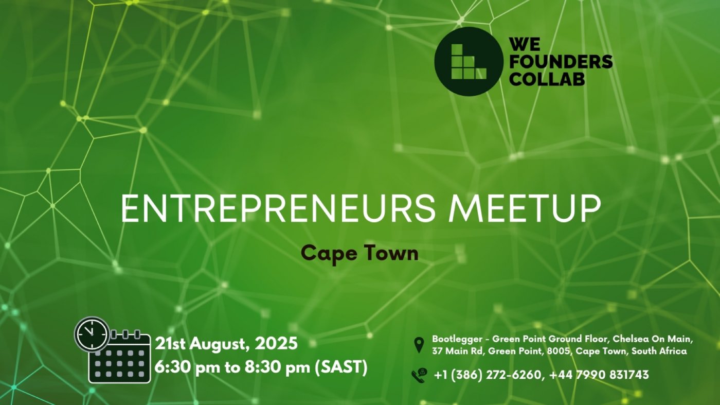 Entrepreneurs Meetup by We Founders Collab Cape Town 2025