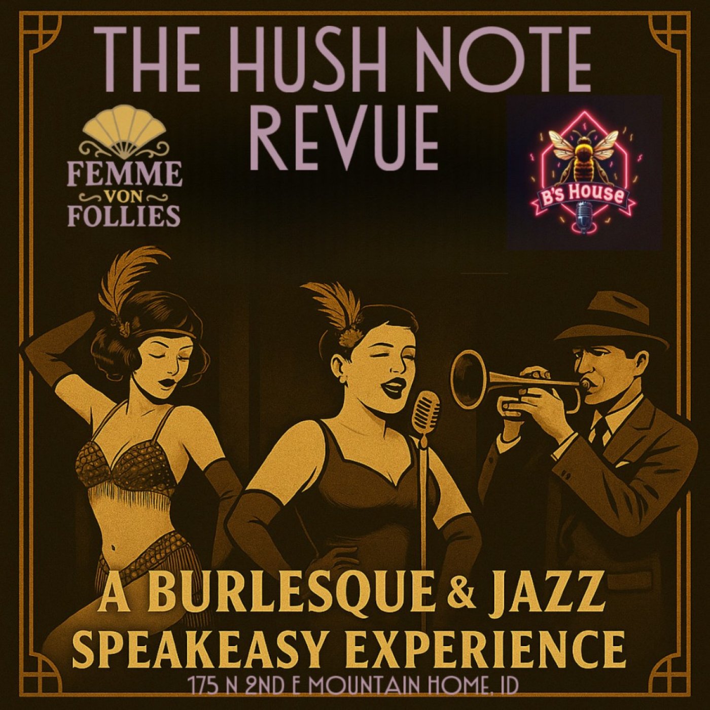 Femme Von Follies' The Hush Note Revue!