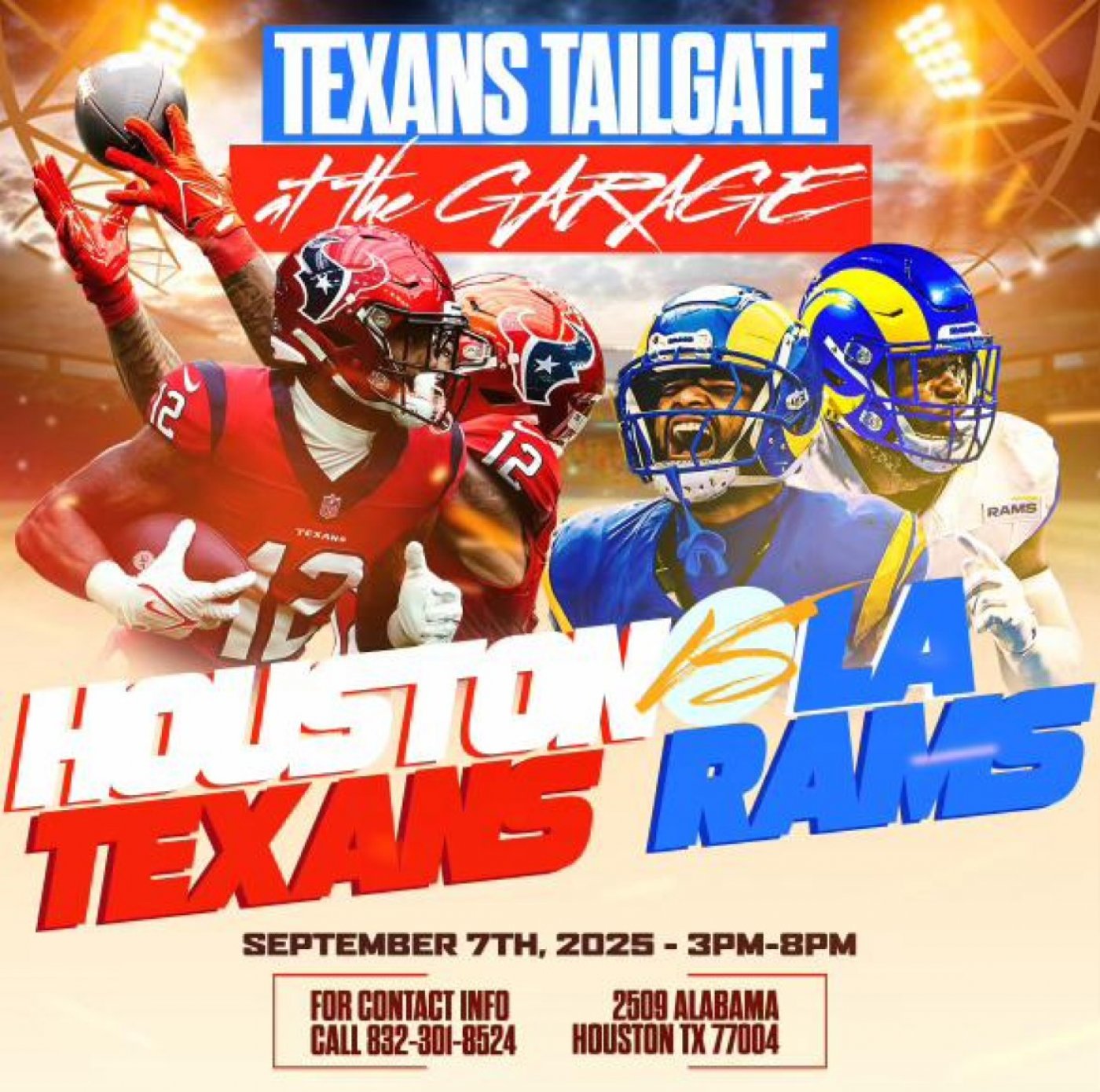 TEXAN TAILGATE AT THE GARAGE - HOUSTON TEXANS VS LA RAMS