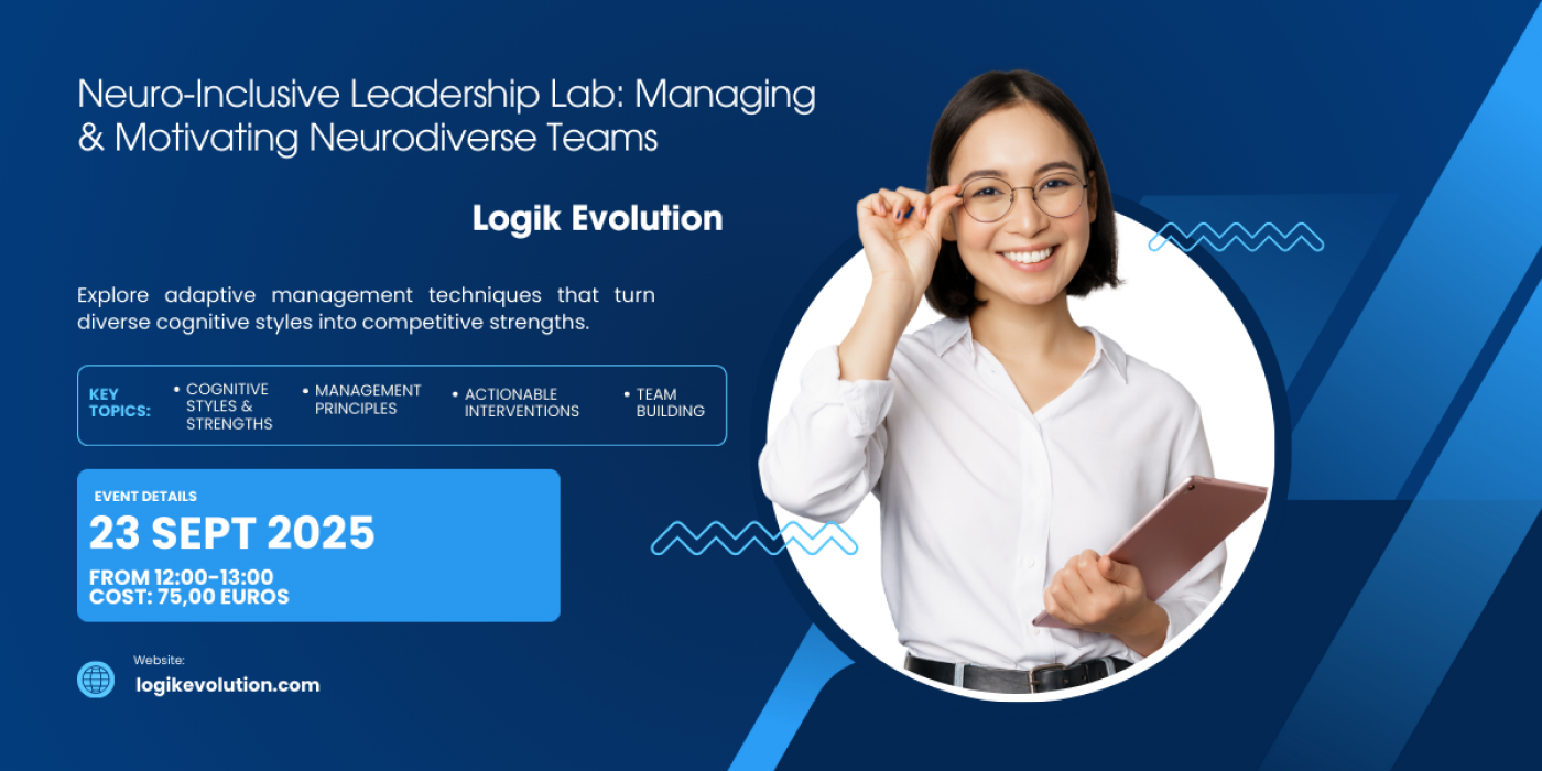 Neuro-Inclusive Leadership Lab: Managing and Motivating Neurodiverse Teams