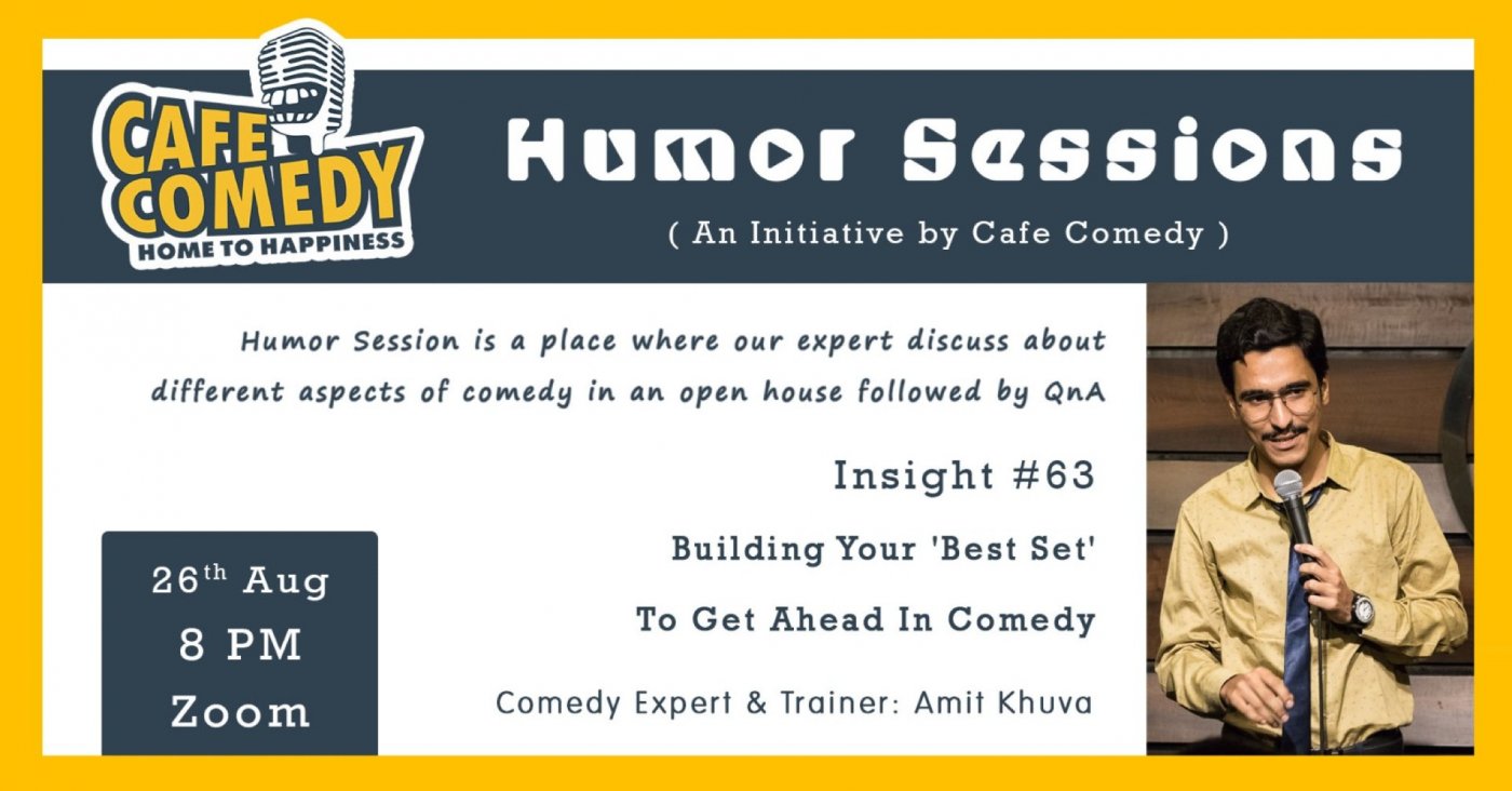 Humor Sessions : Insight # 63 : Building Your 'Best Set' To Get Ahead In Comedy