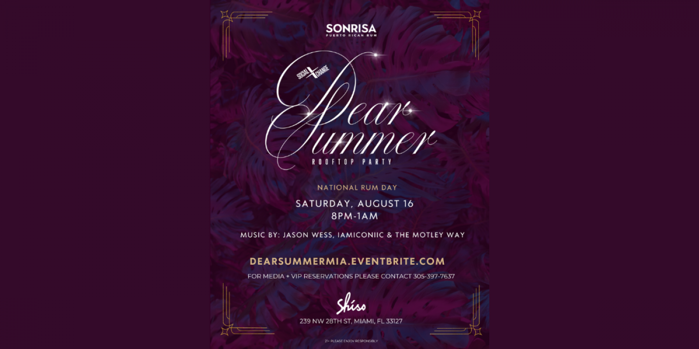 Sonrisa Rum Presents \u2018Dear Summer\u2019 \u2014 A National Rum Day Rooftop Celebration at Shiso