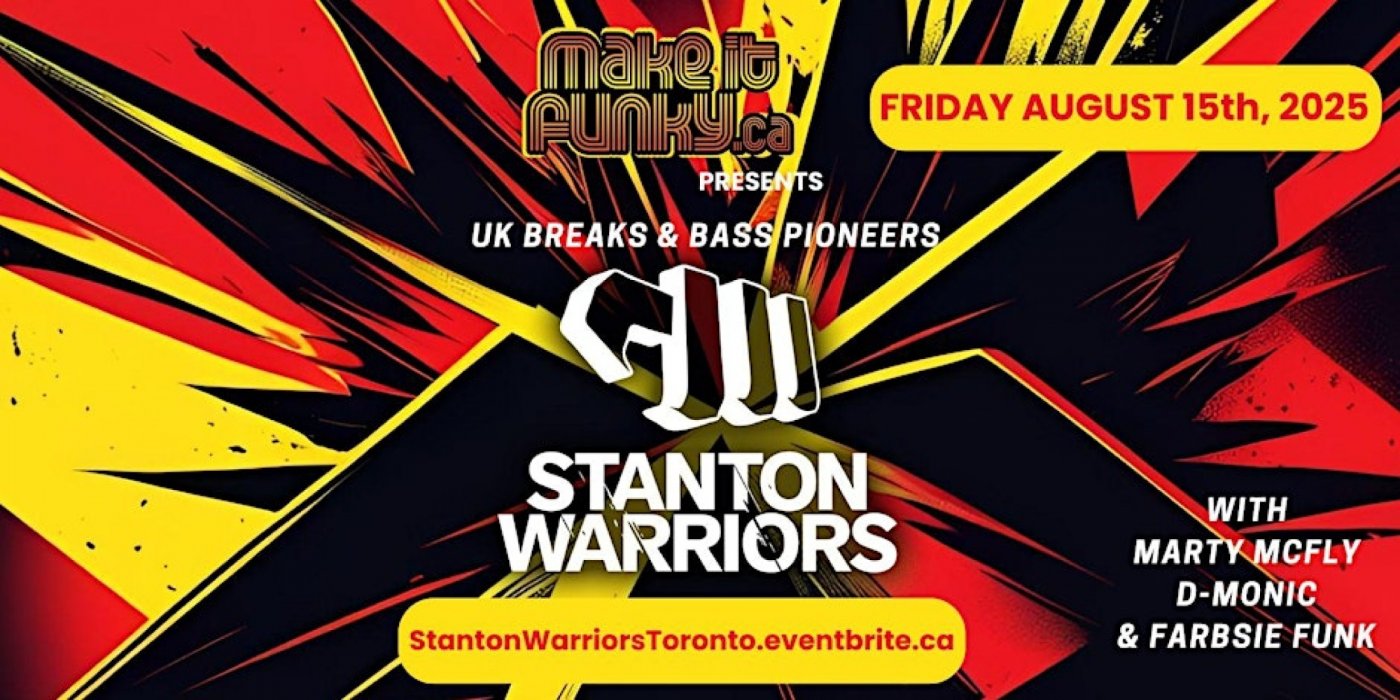 Make it Funky Presents UK Breaks & Bass Pioneers The Stanton Warriors