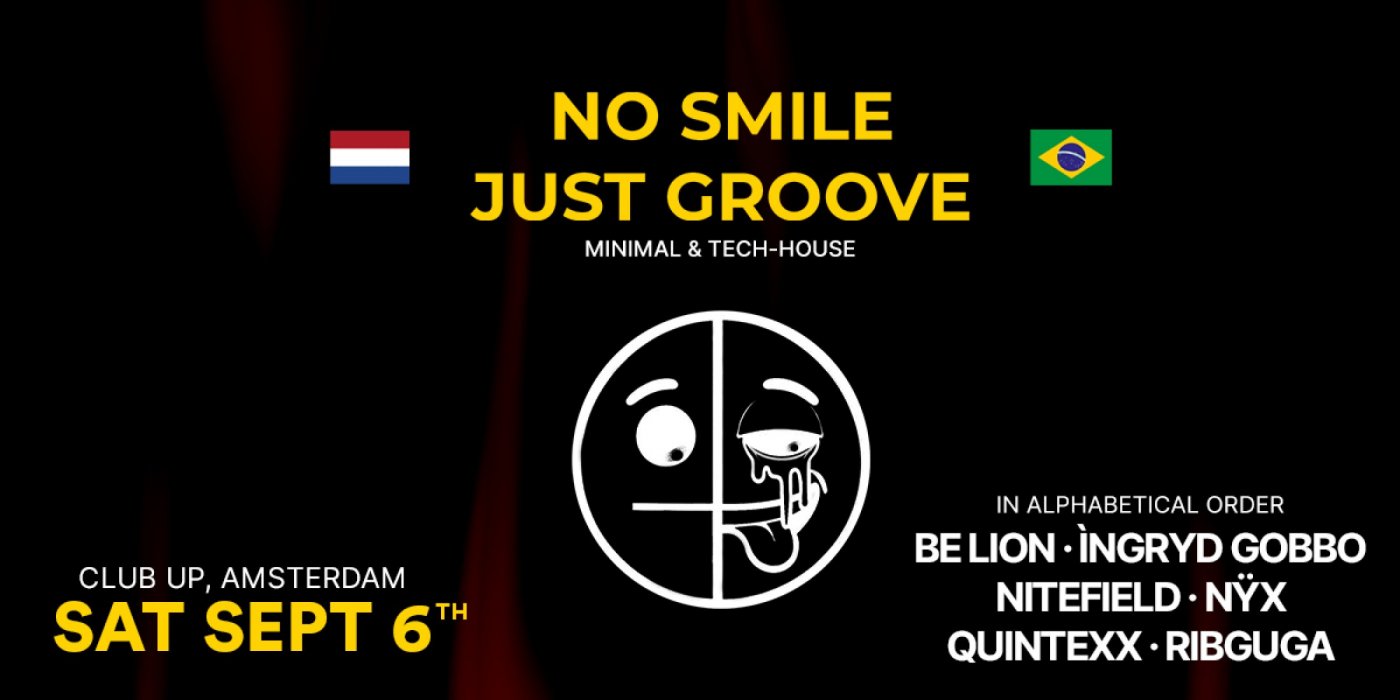 NO SMILE JUST GROOVE