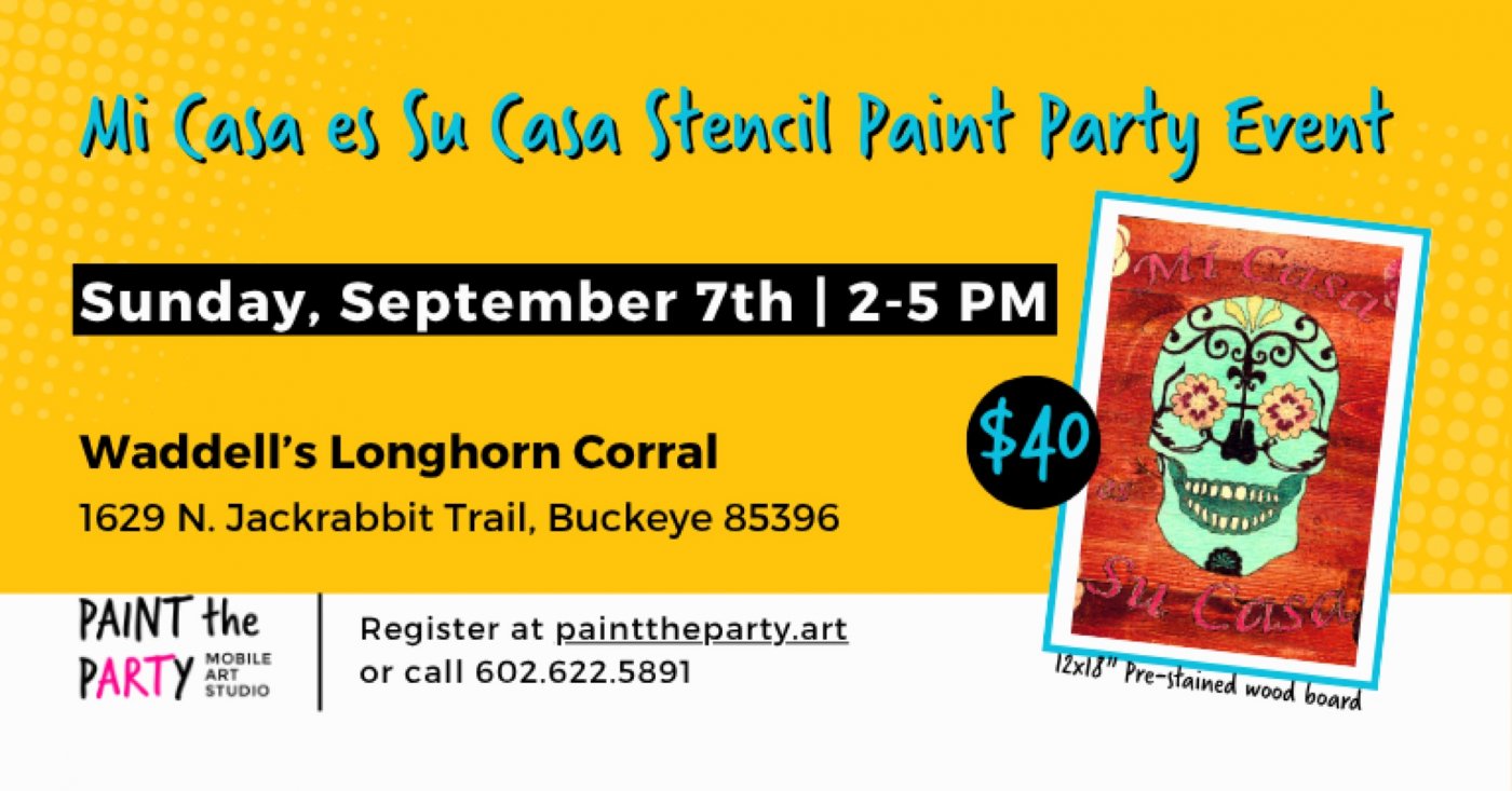 Mi Casa es Su Casa Stencil Paint Party Event