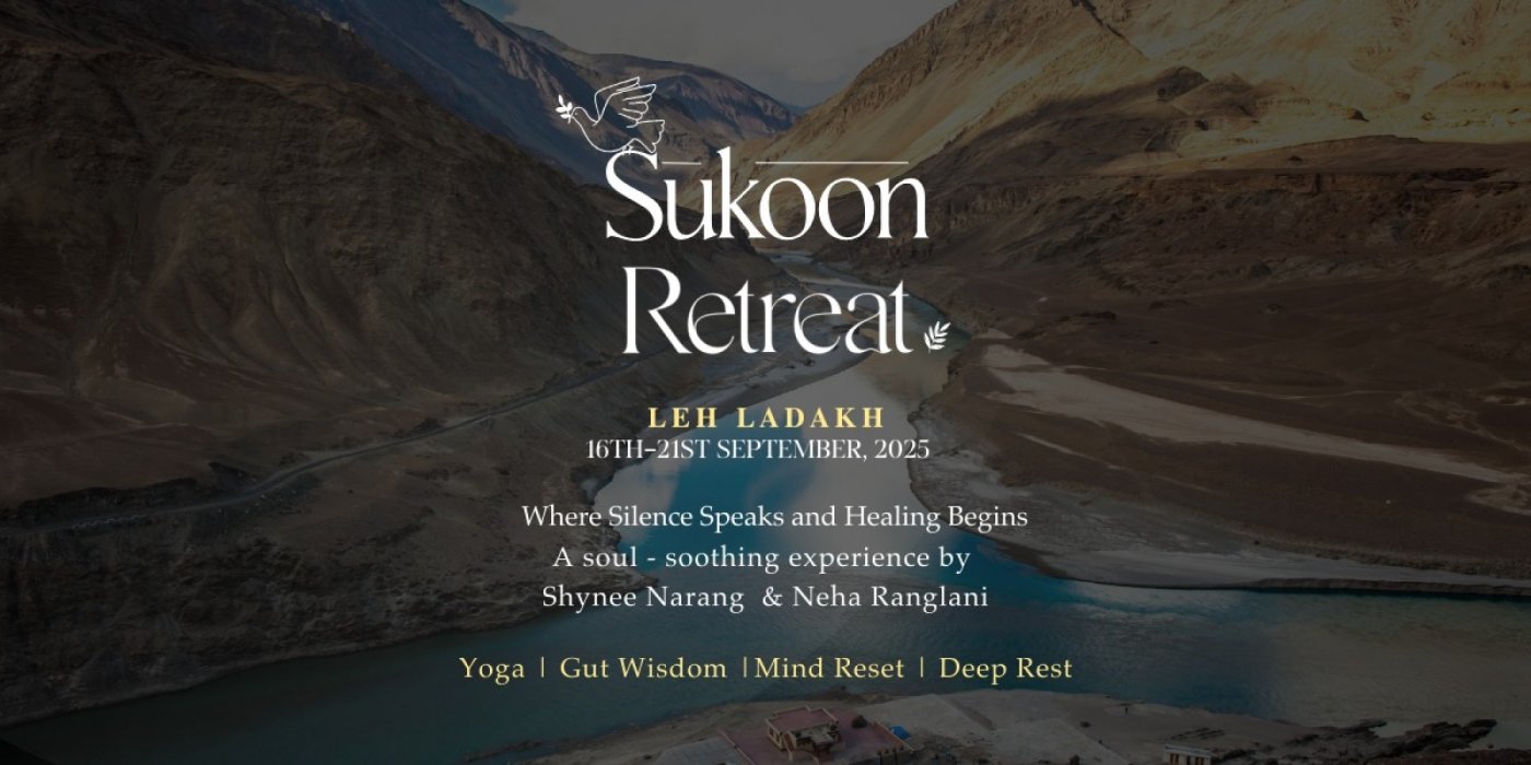 Sukoon (Yoga, Wellness, Gut Health Retreat in LEH\/LADAKH)