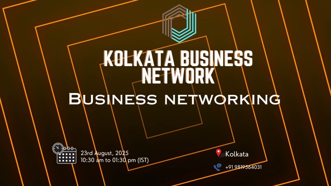 BUSINESS NETWORKING Kolkata 2025
