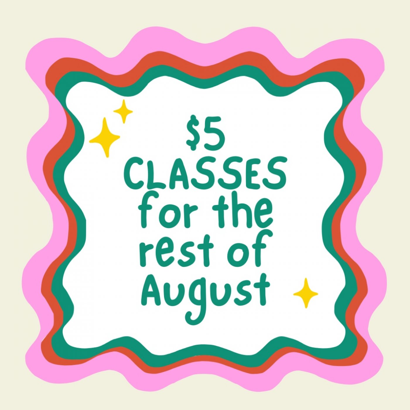 $5 Classes in August!