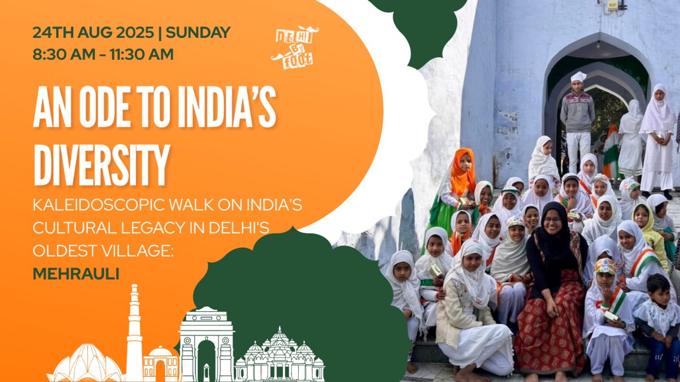 An Ode to India\u2019s Diversity: Kaleidoscopic Walk on India\u2019s Cultural Legacy in Delhi\u2019s Oldest Village