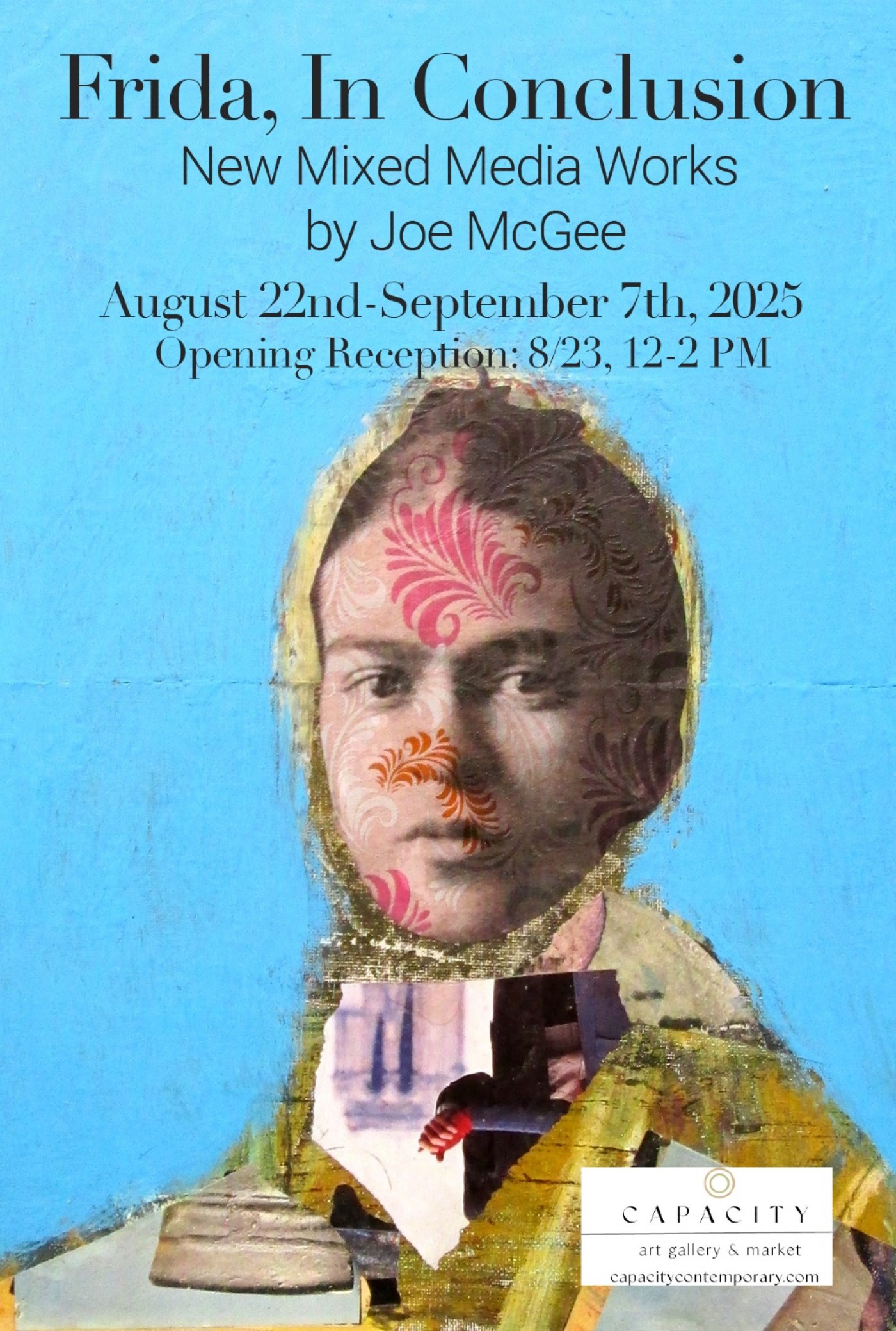 Frida, In Conclusion Art Exhibition | New Mixed Media Work by Joe McGee