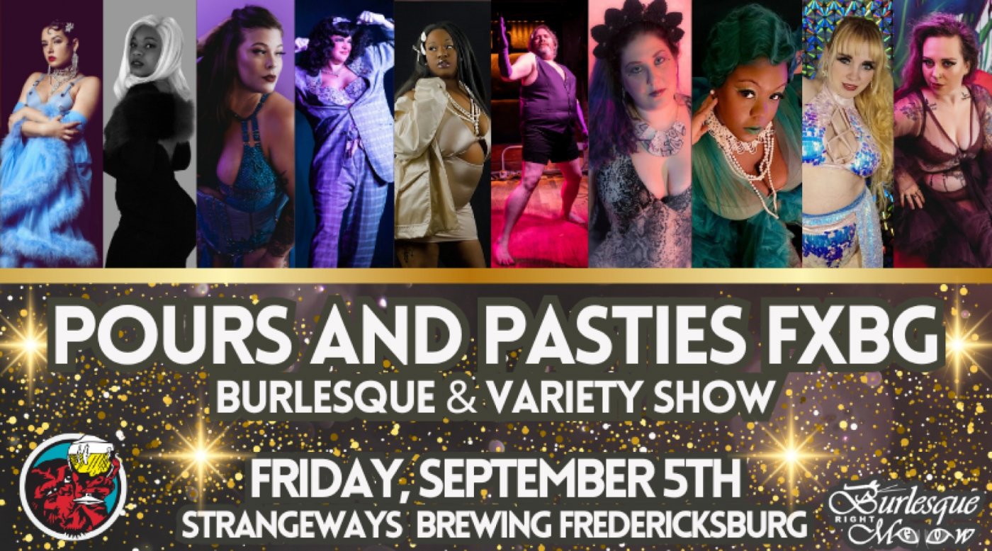 Pours and Pasties FXBG Burlesque and Variety Show!