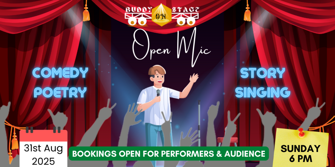 Open Mic for Comedy, Poetry, Storytelling, Singing - 31st August 6 PM