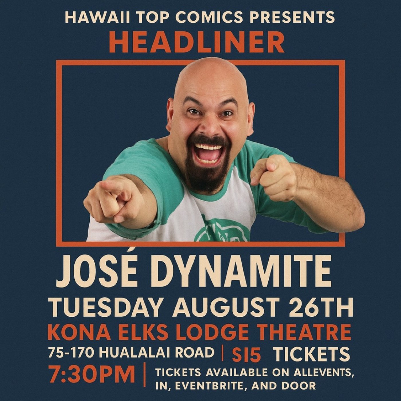 Kona Standup Comedy: Jose Dynamite Headlines