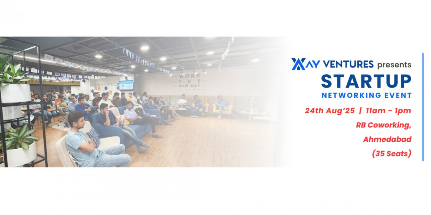AY Ventures Presents Startup Networking Event (Invite Only) - Ahmedabad - 24th Aug 2025