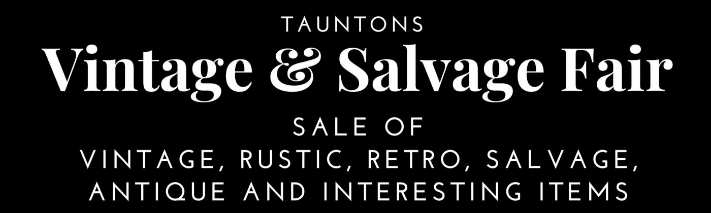Tauntons Vintage & Salvage Fair