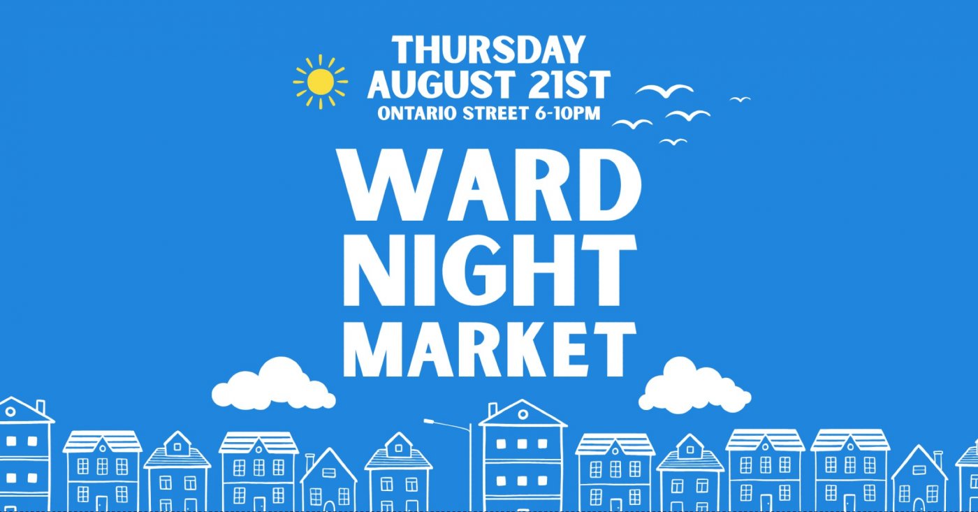 Ward Night Market | Thursday Aug. 21st Ontario St GUELPH