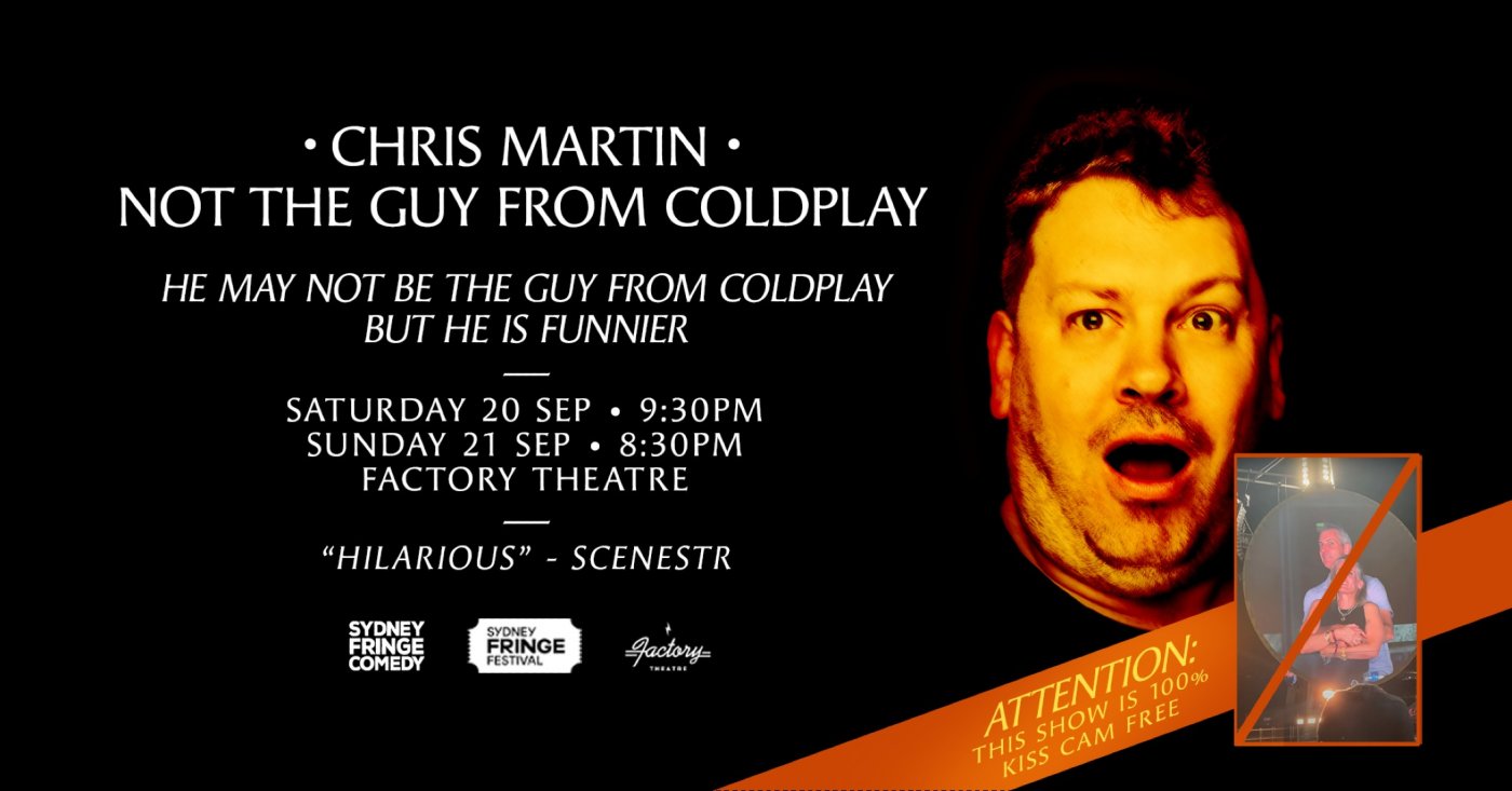 Chris Martin - Not The Guy From Coldplay