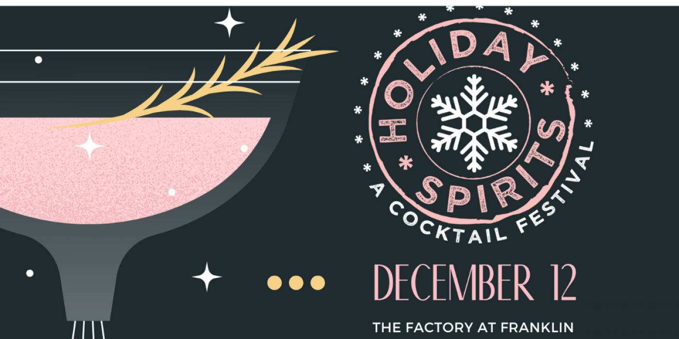 Holiday Spirits Cocktail Festival