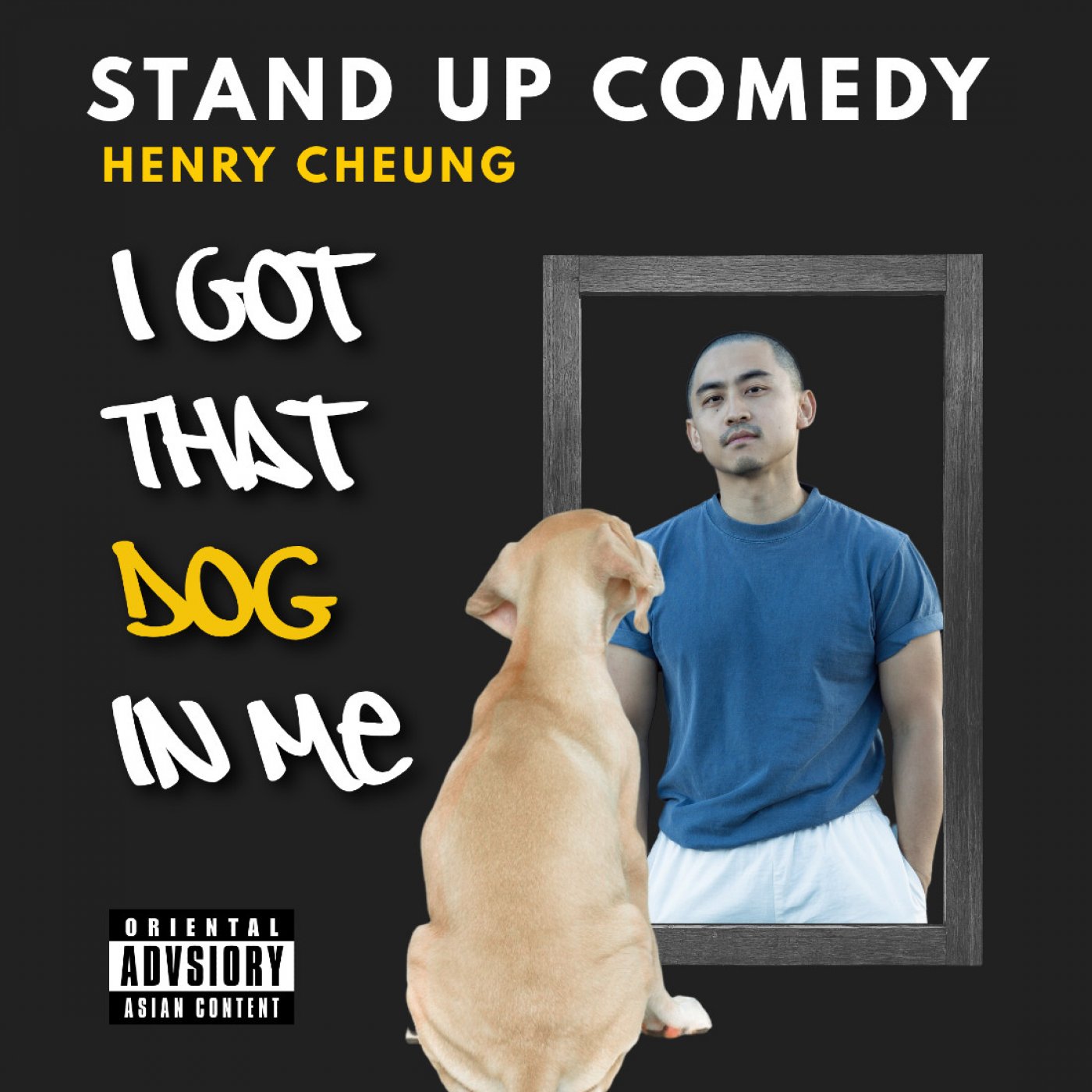 I Got That Dog In Me - An Hour of Henry Cheung Stand Up Comedy