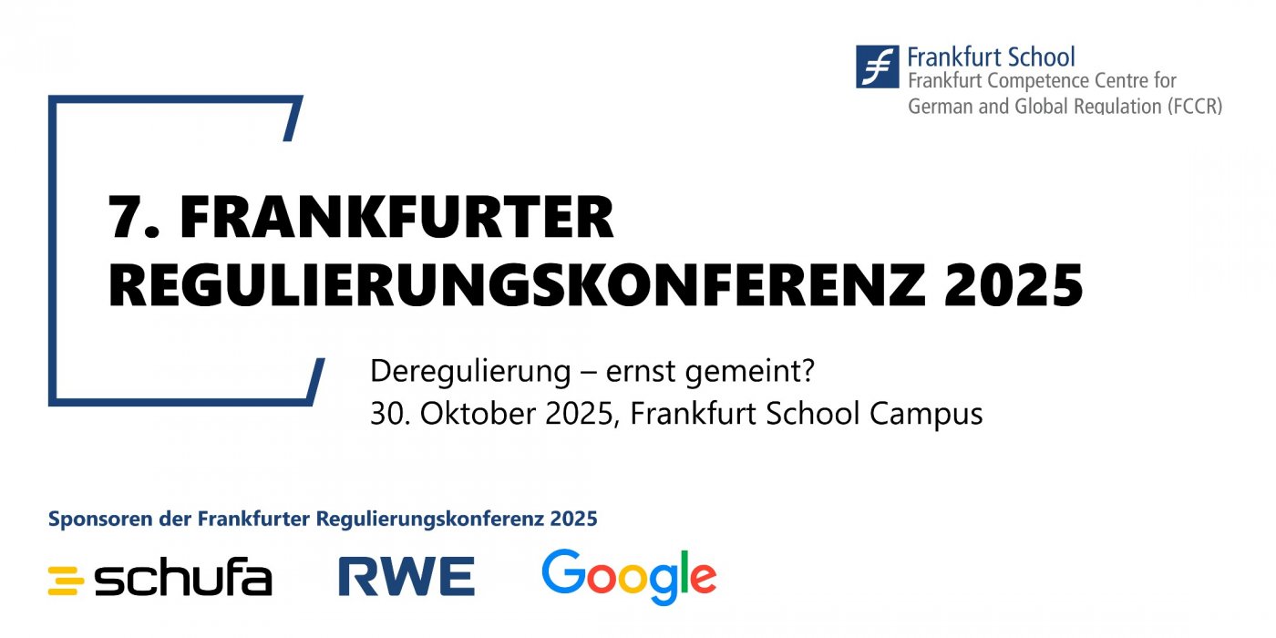 7. Frankfurter Regulierungskonferenz 2025 \u2013 Ist Deregulierung ernst gemeint?