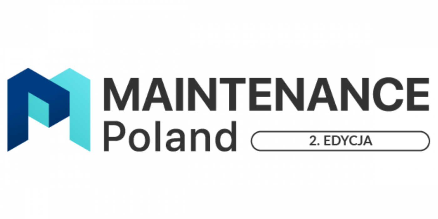 MAINTENANCE Poland 2026 - Mi\u0119dzynarodowe Targi Utrzymania Ruchu w Przemy\u015ble
