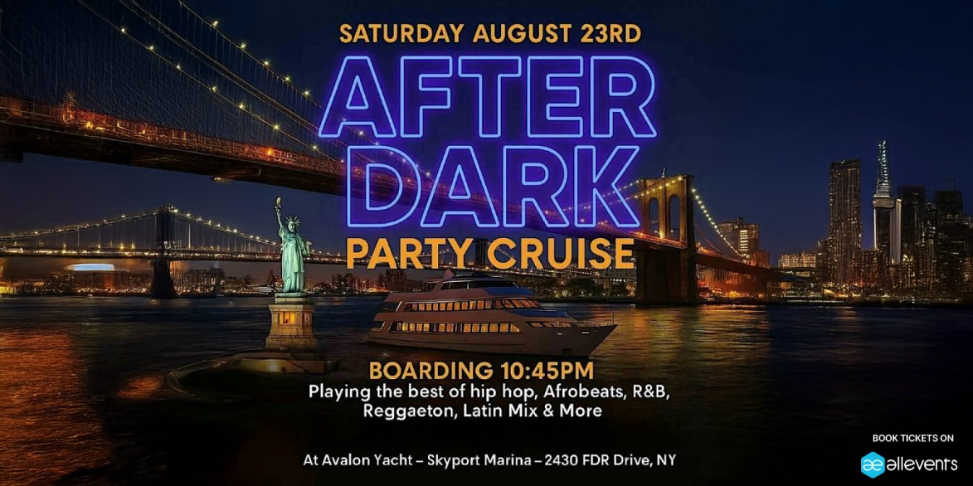 After Dark Party Cruise NYC \u2013 Saturday, August 23rd aboard Avalon Yacht