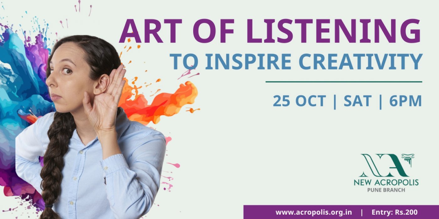 Art of Listening \u2013 to inspire creativity