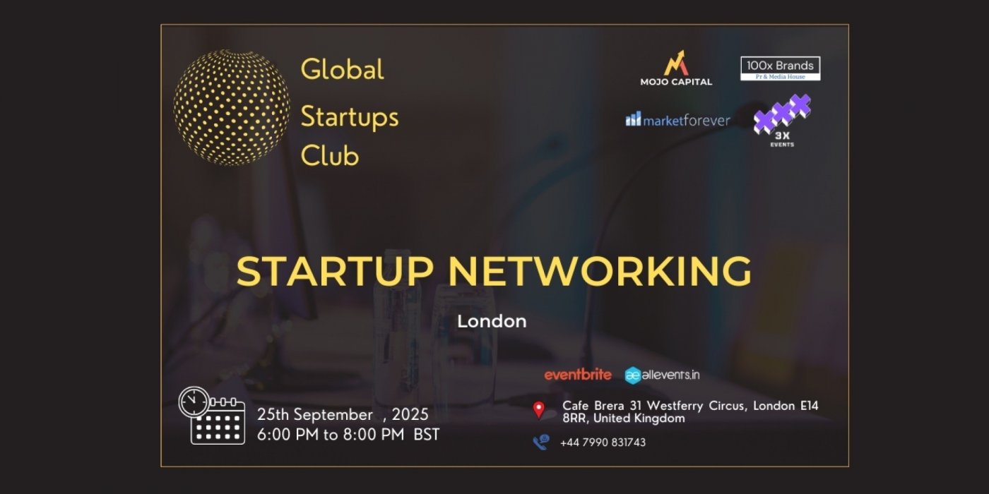 GLOBAL STARTUPS CLUB l STARTUP NETWORKING London 2025