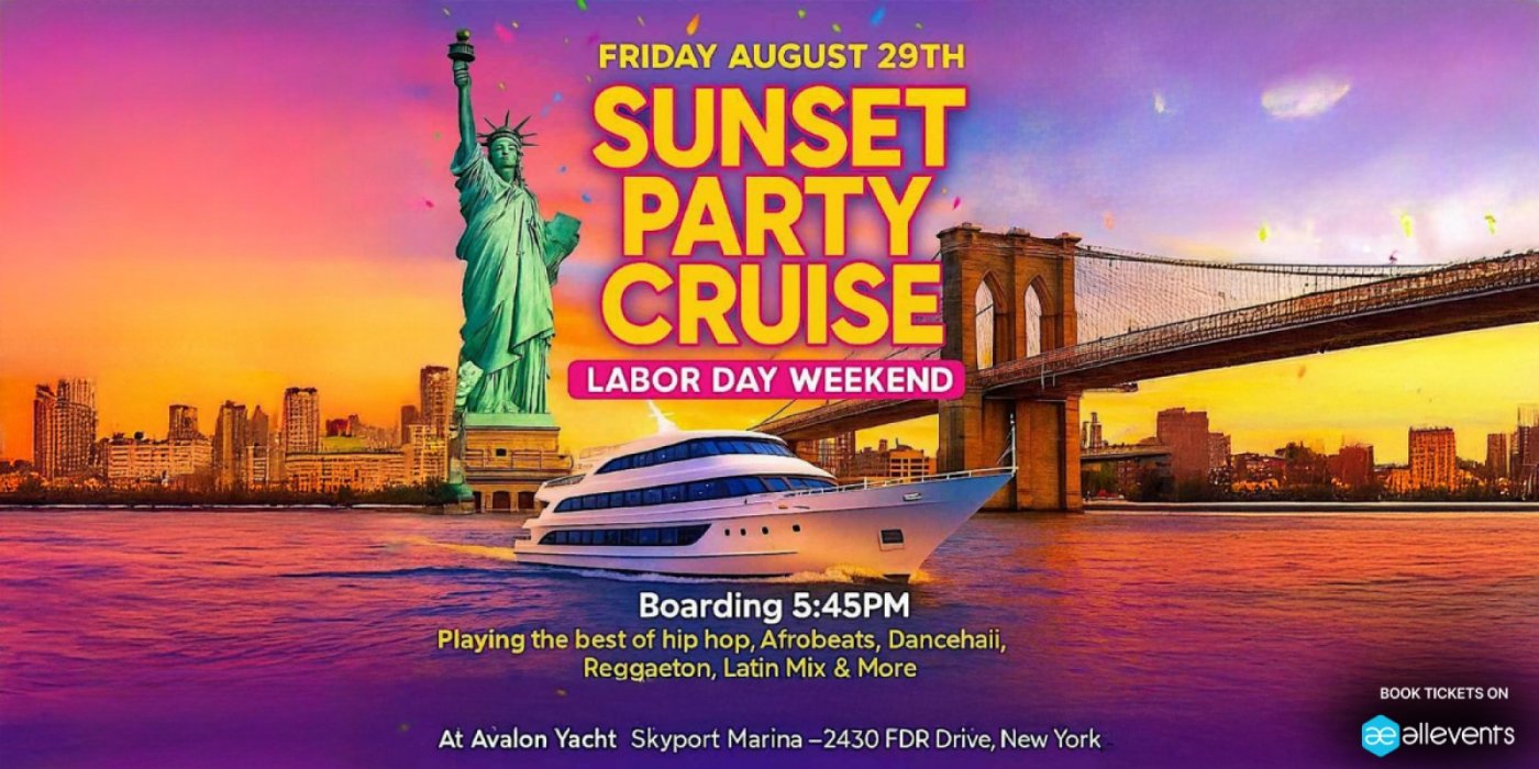Sunset Party Cruise NYC - Labor Day Weekend at Avalon Yacht