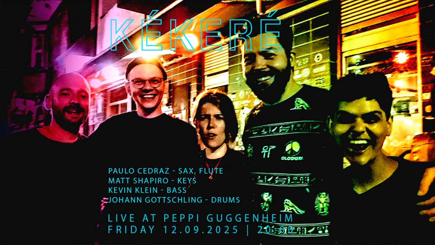 Jazz @ Peppi Guggenheim: K\u00e9ker\u00e9