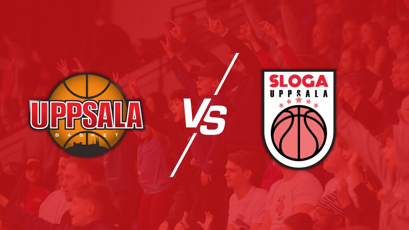 Derby! Uppsala Basket mot Sloga