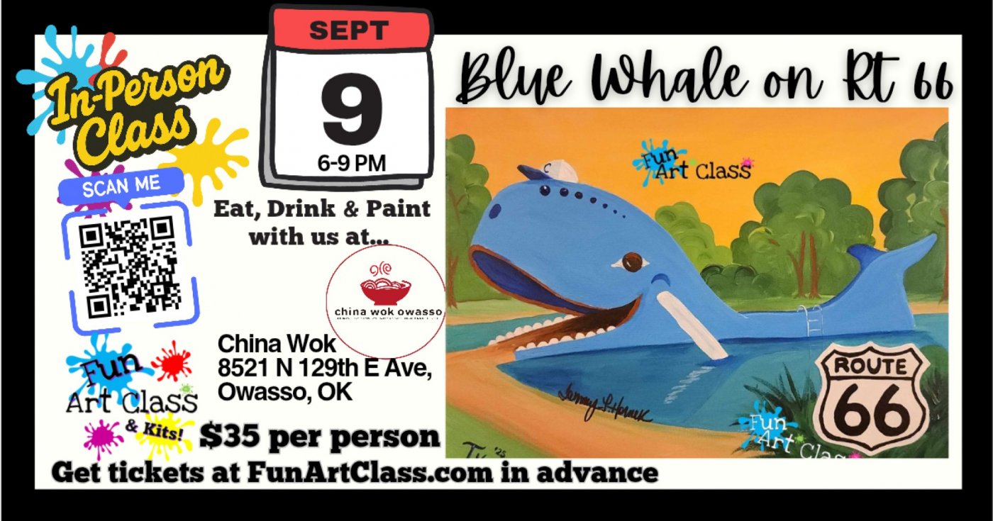 In-Person Fun Art Class \u2013 Blue Whale on 66 at China Wok in Owasso