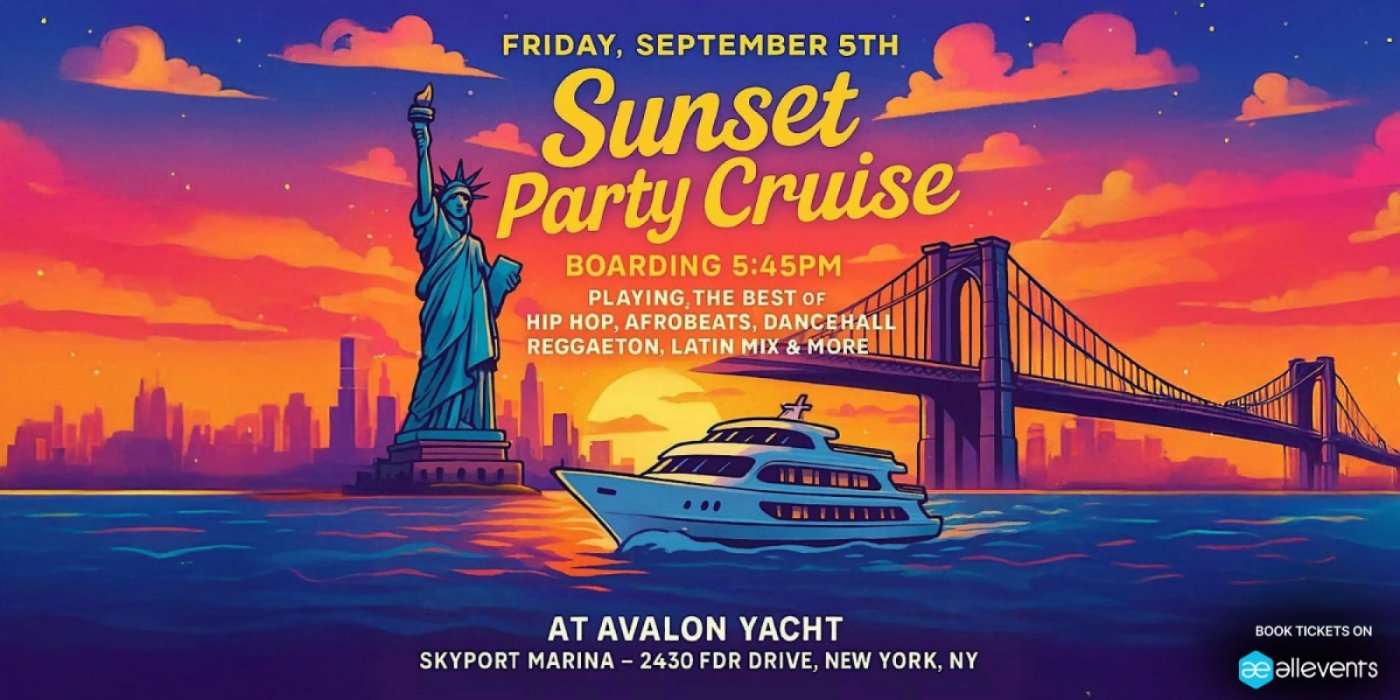 Sunset Party Cruise NYC \u2013 Friday, September 5th Aboard Avalon Yacht