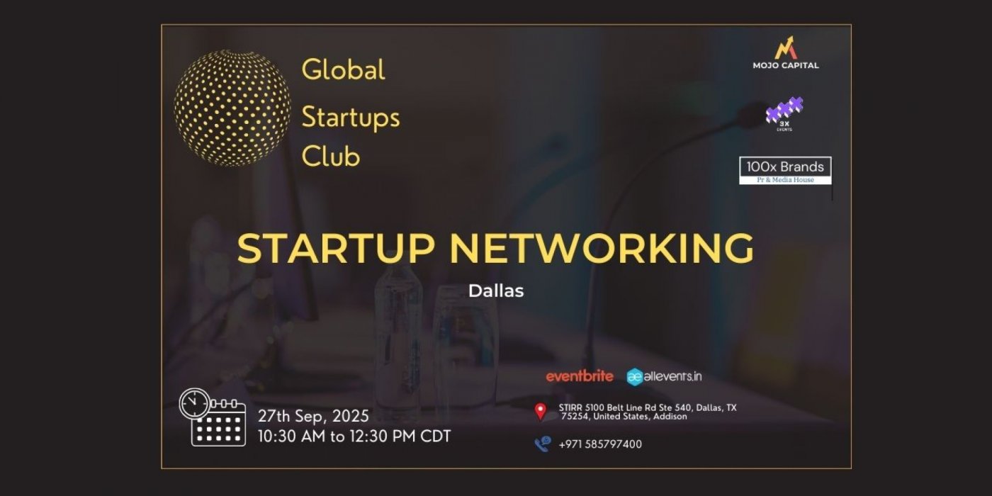 GLOBAL STARTUPS CLUB l STARTUP NETWORKING Dallas2025