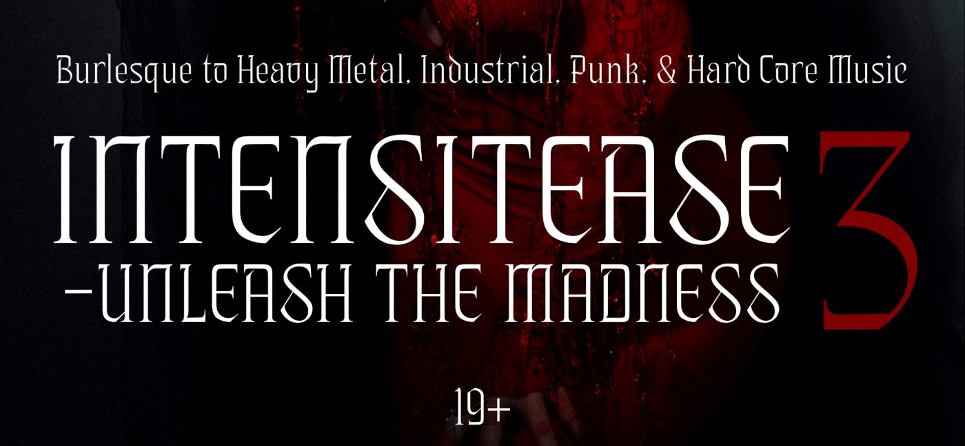 INTENSITEASE 3: Unleash the Madness, Burlesque